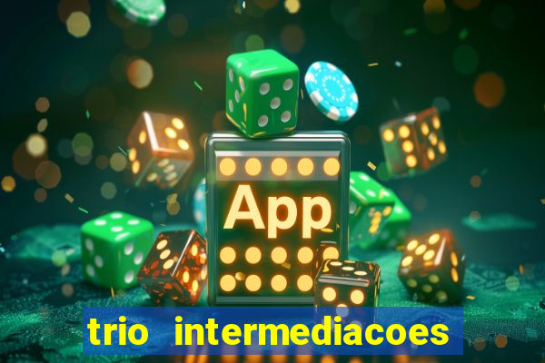 trio intermediacoes jogos online